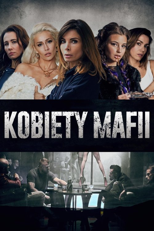 Mafiya ayollari (Polsha, 2018)