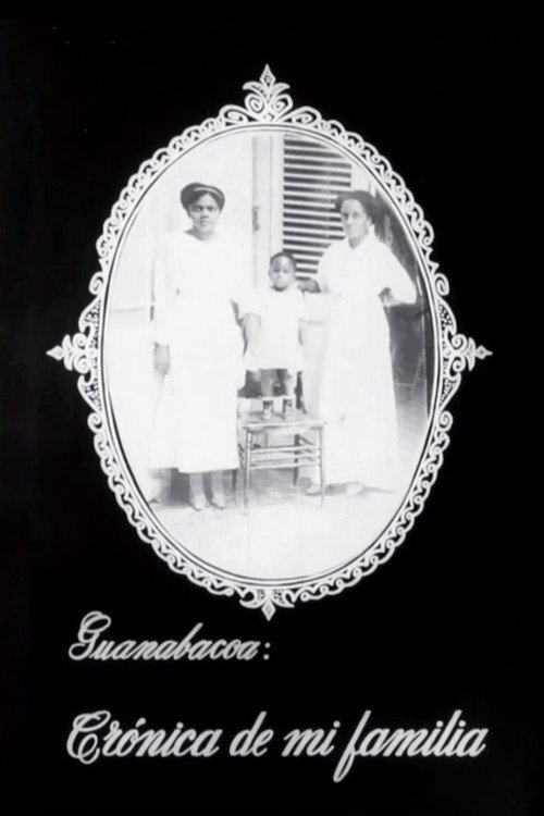 Guanabacoa: Chronicle of My Family