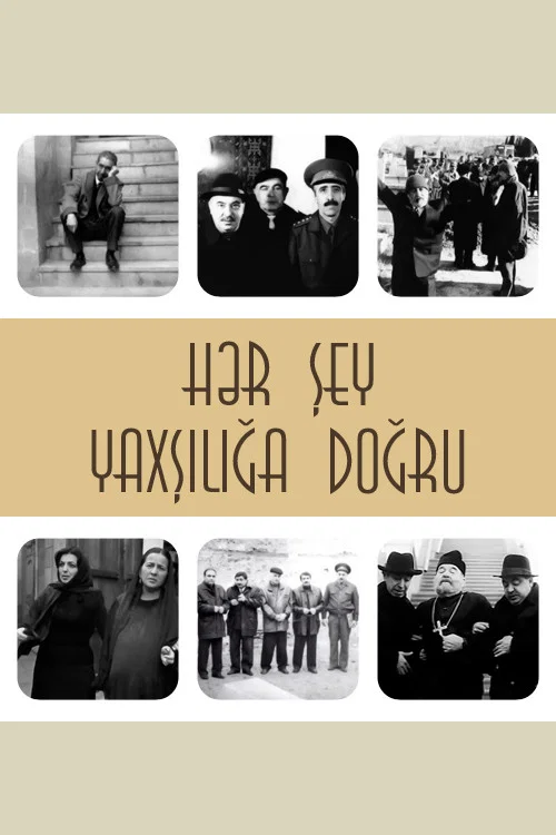 Hamma narsa yaxshilikka sari