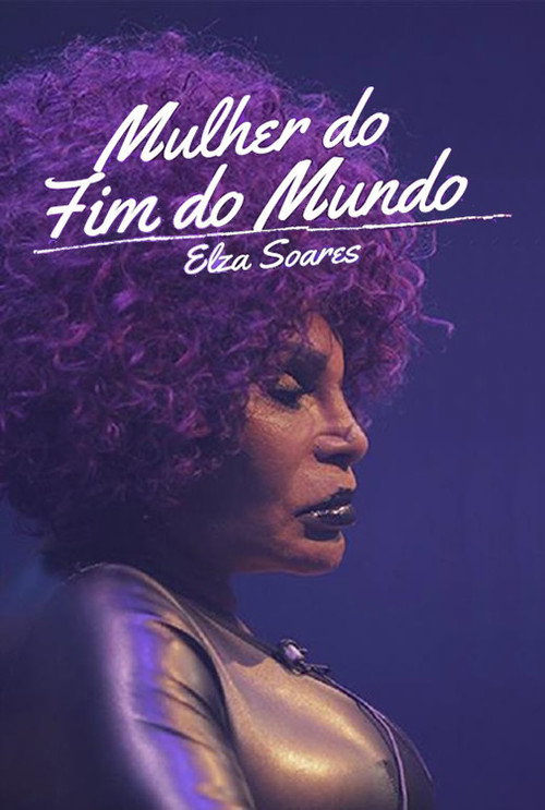 Elza Soares: Dunyoning oxiridagi ayol